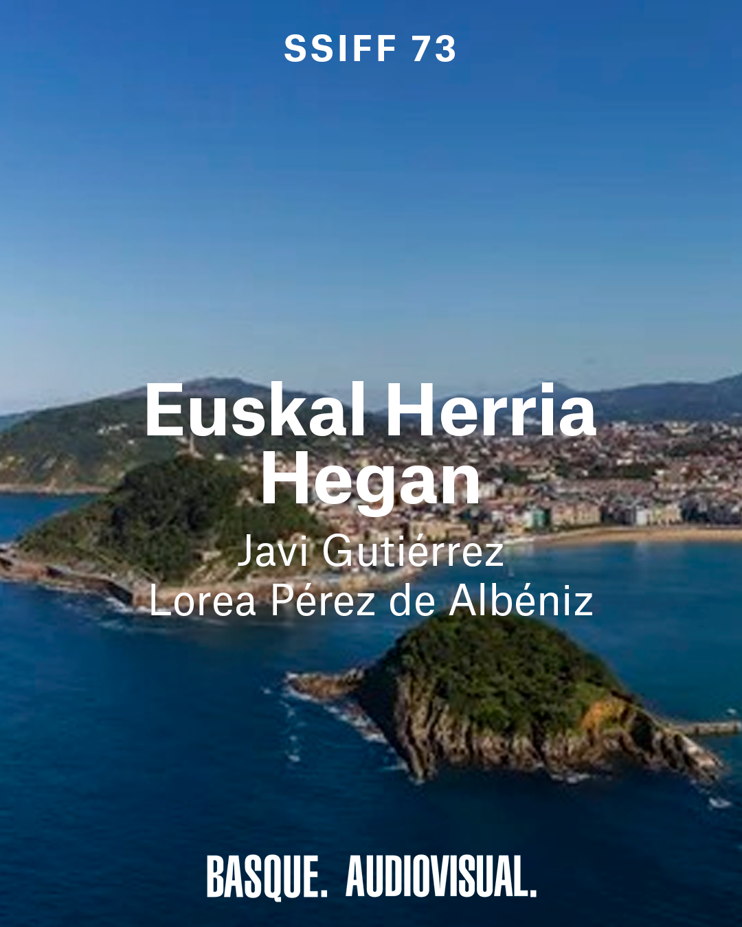 “Viewing Euskal Herria from the air offers us a completely different way of approaching our territory
